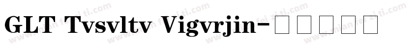 GLT Tvsvltv Vigvrjin字体转换